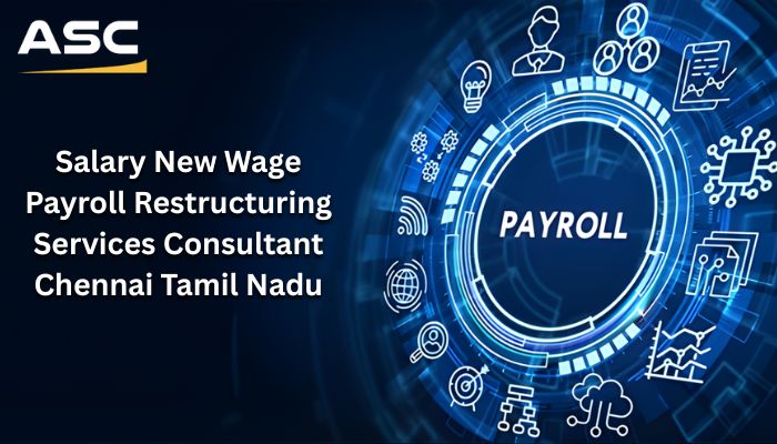 Salary Restructuring Consultant Chennai Tamil Nadu